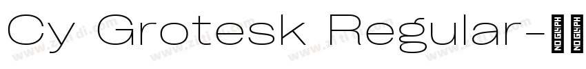 Cy Grotesk Regular字体转换 Cy Grotesk Regular字体转换
